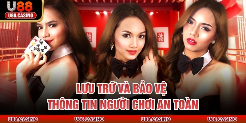 Lưu trữ và bảo vệ thông tin người chơi an toàn