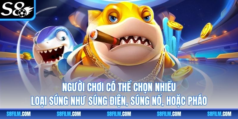 . Người chơi có thể chọn nhiều loại súng như súng điện, súng nổ, hoặc pháo
