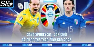 SABA Sports S8 – Sân Chơi Cá Cược Thể Thao Đỉnh Cao 2025