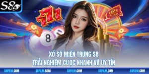 Xổ Số Miền Trung S8 | Trải Nghiệm Cược Nhanh Và Uy Tín